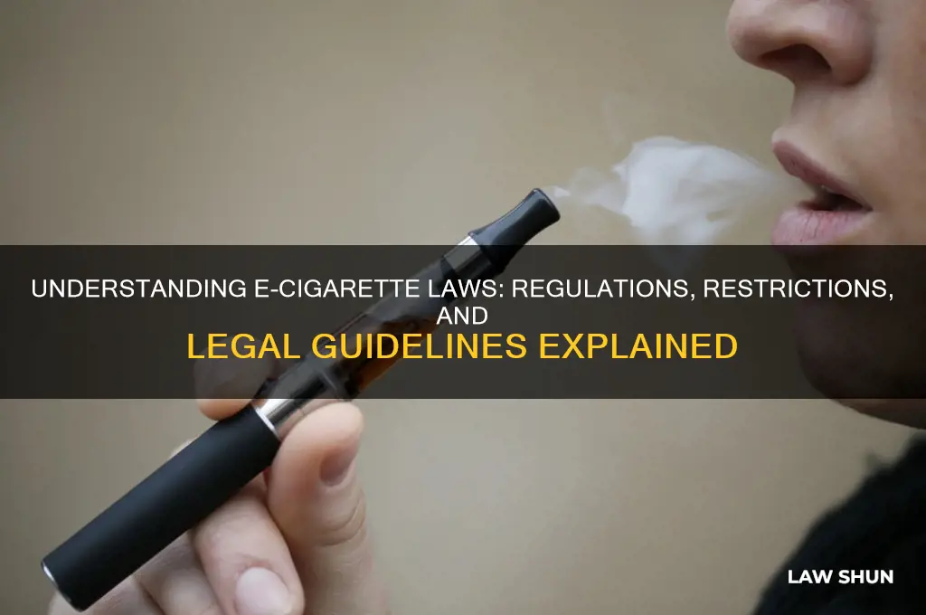 what are the laws regarding e cigarettes