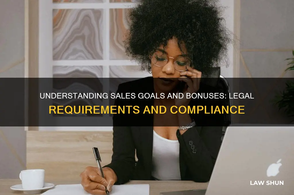 what are the laws regarding sales goals and bonuses