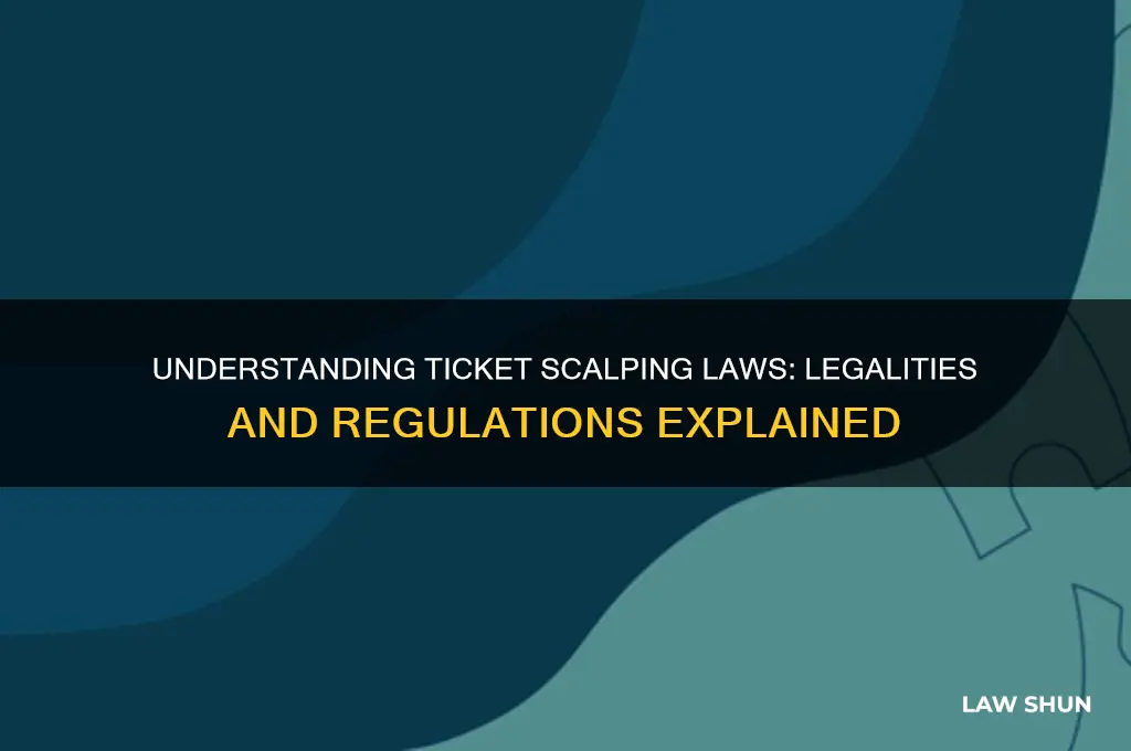what are the laws regarding scalping tickets
