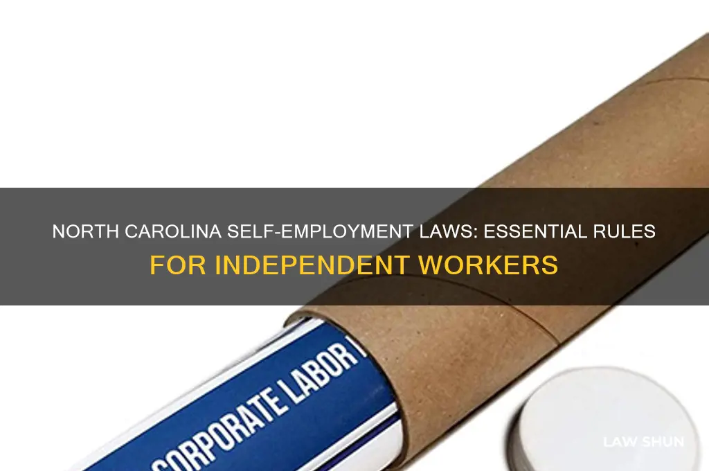 what are the laws regarding self employed in nc