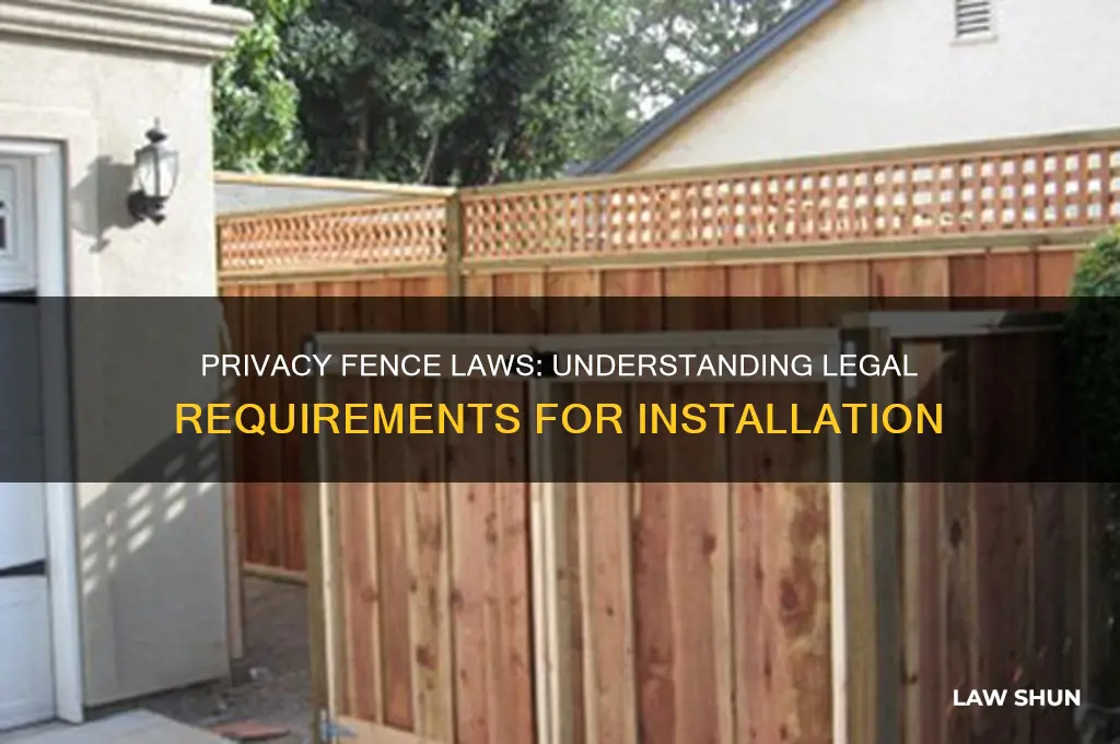 what are the laws to put up a privacy fence