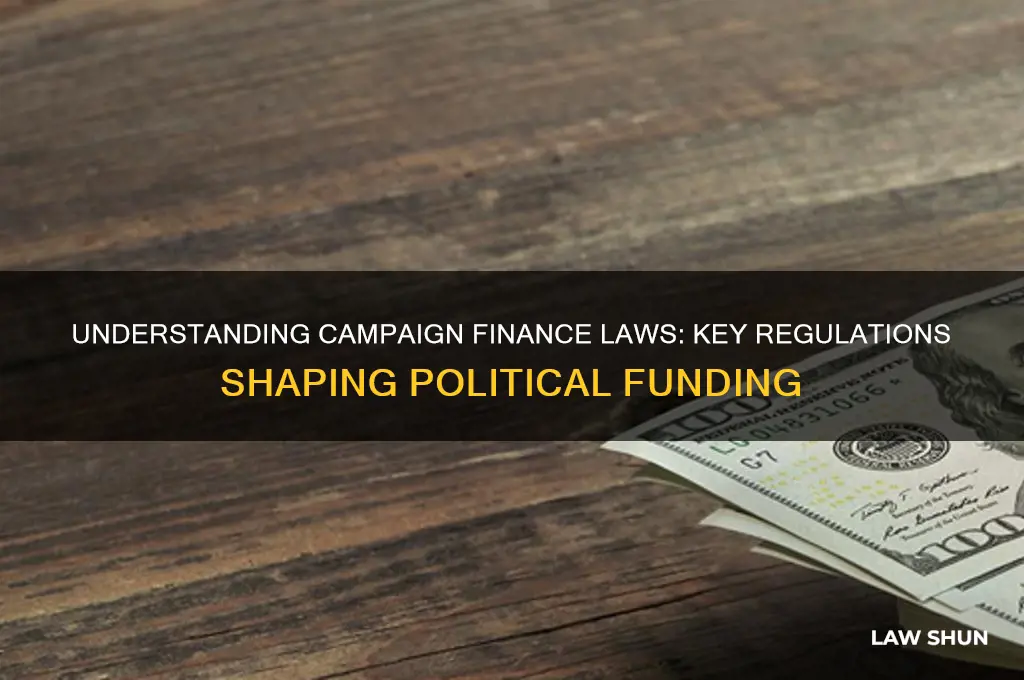 what are the major laws regarding campaign finance