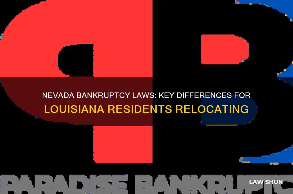 what are the nevada bankruptcy laws when moving from louisiana