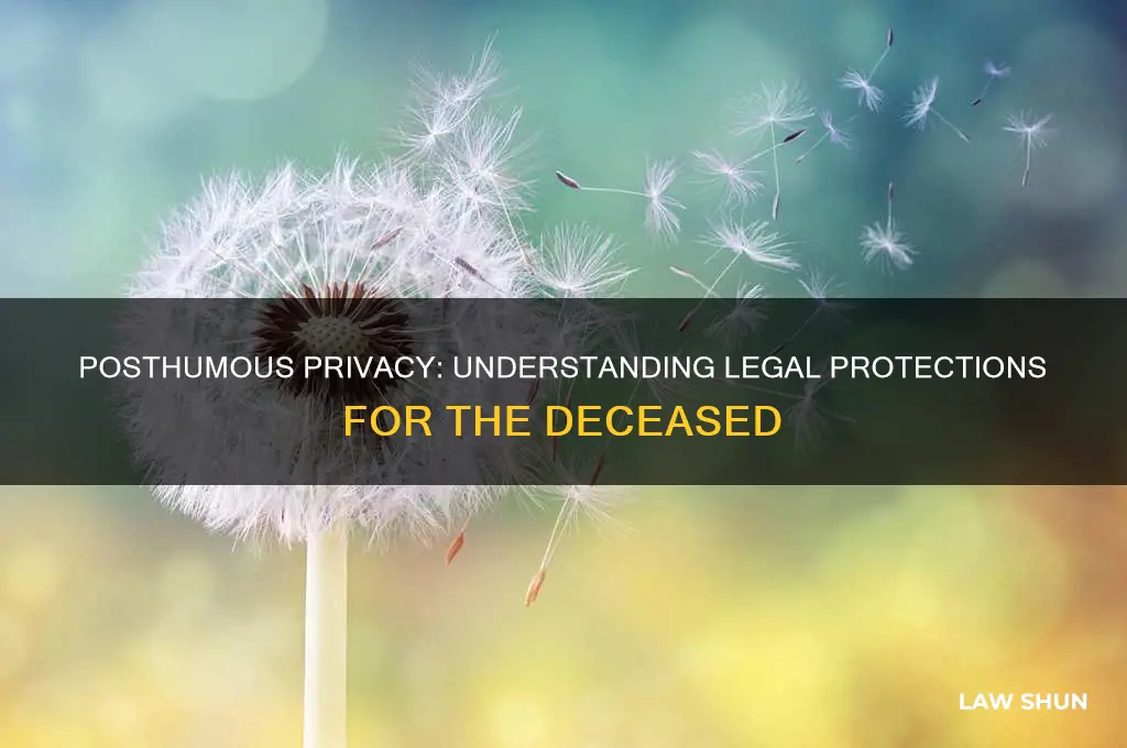 what are the privacy laws regarding someone who is deceased