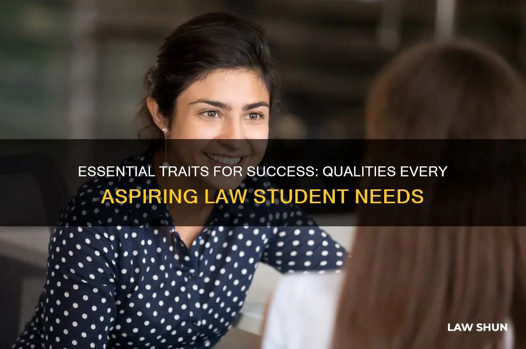 what are the qualities of a law student
