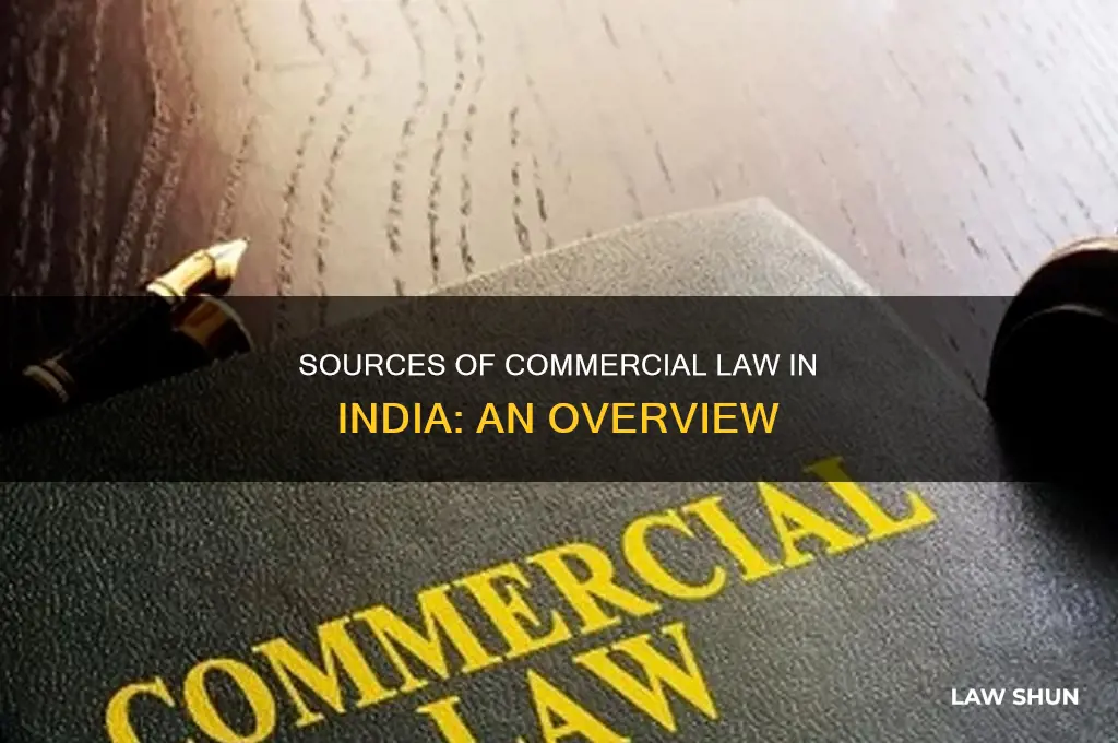 what are the sources of commercial law in india