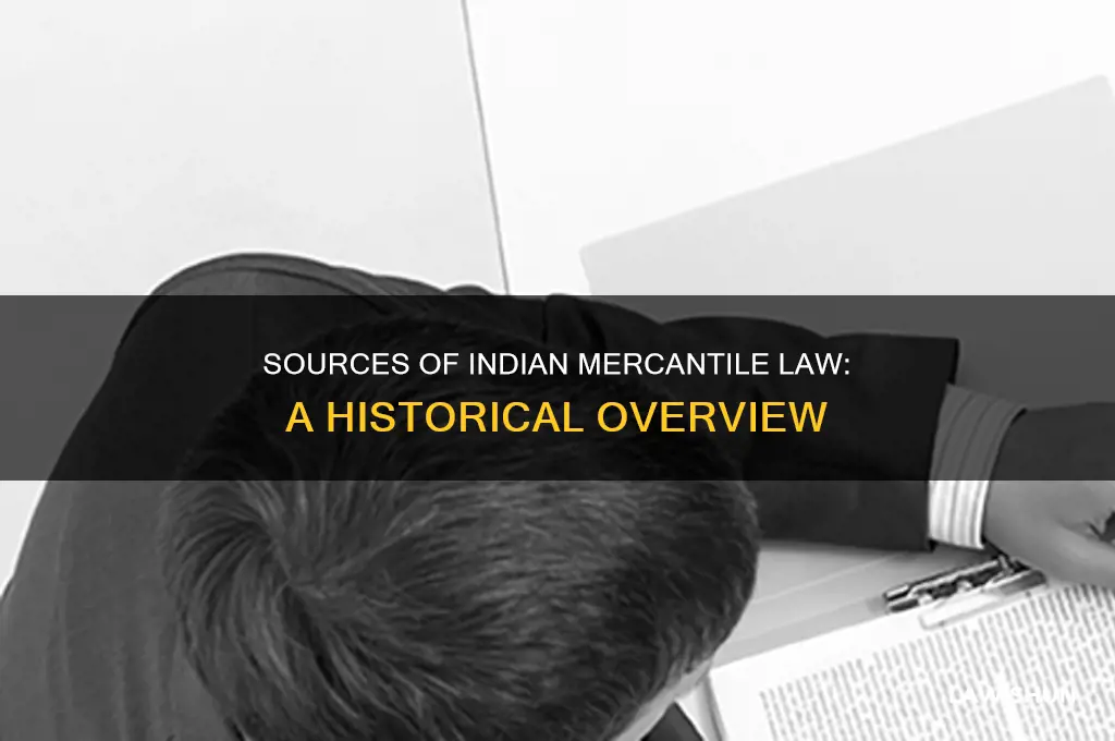 what are the sources of indian mercantile law