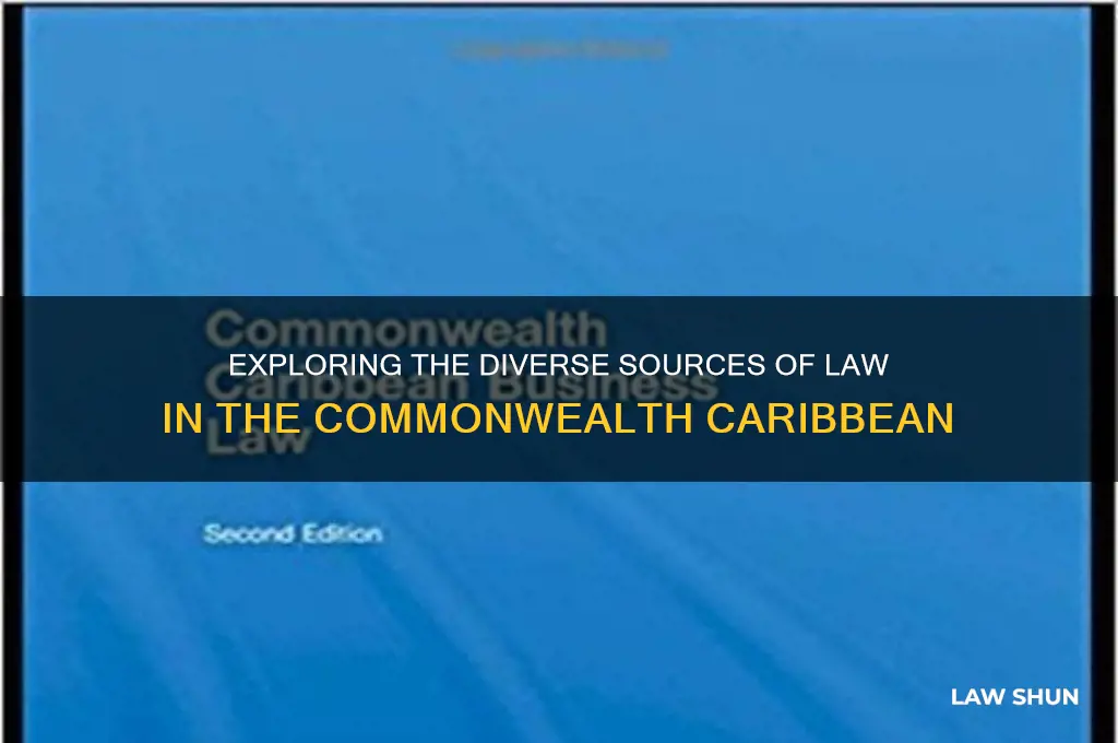 what are the sources of law in the commonwealth caribbean