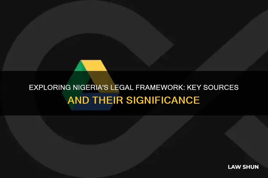 what are the sources of nigeria law list and explain