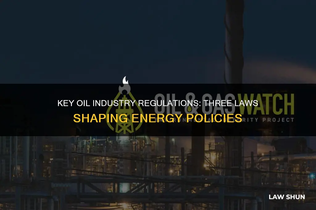 what are three laws put in place regarding oil