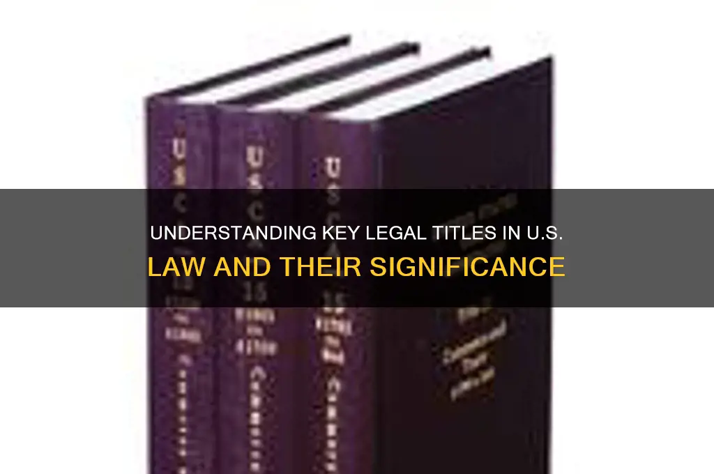 what are titles related to us law