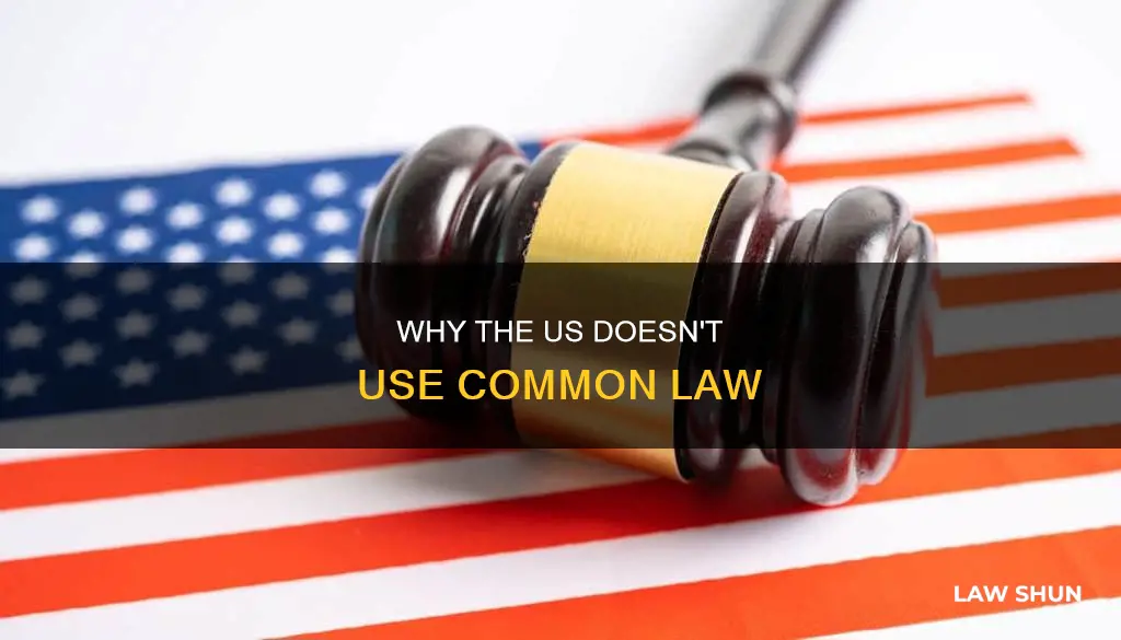what are we not using common law in the usa