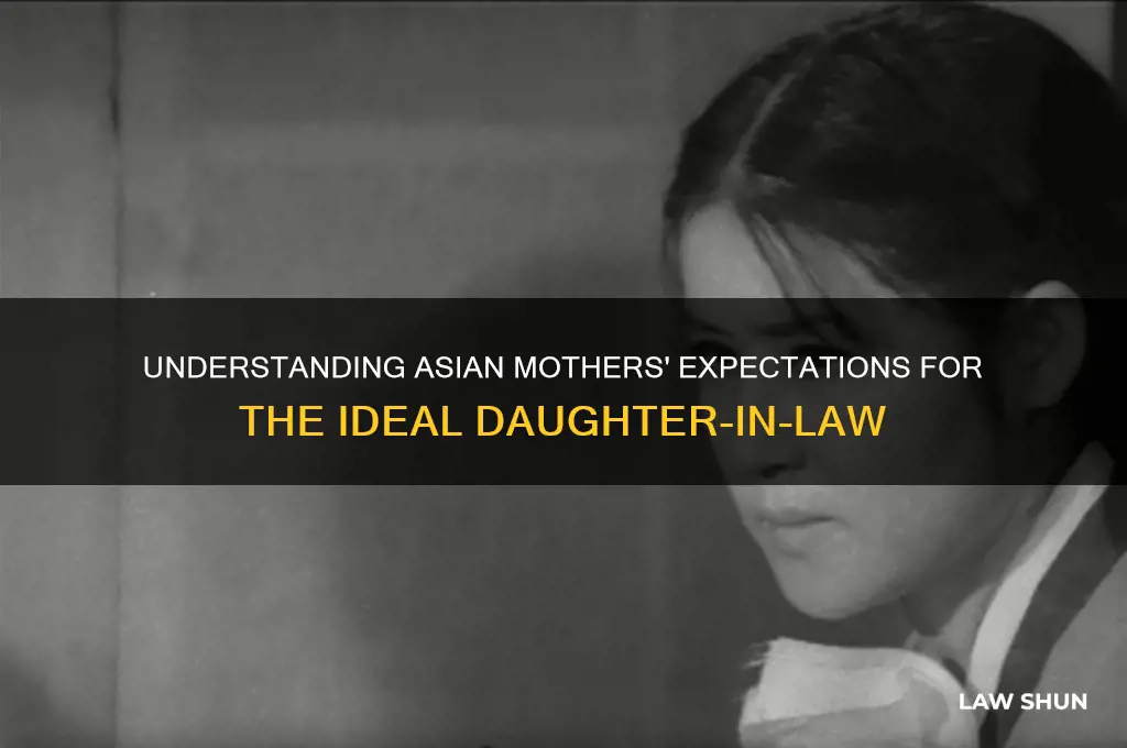 what asian mothers want in the daughter in law