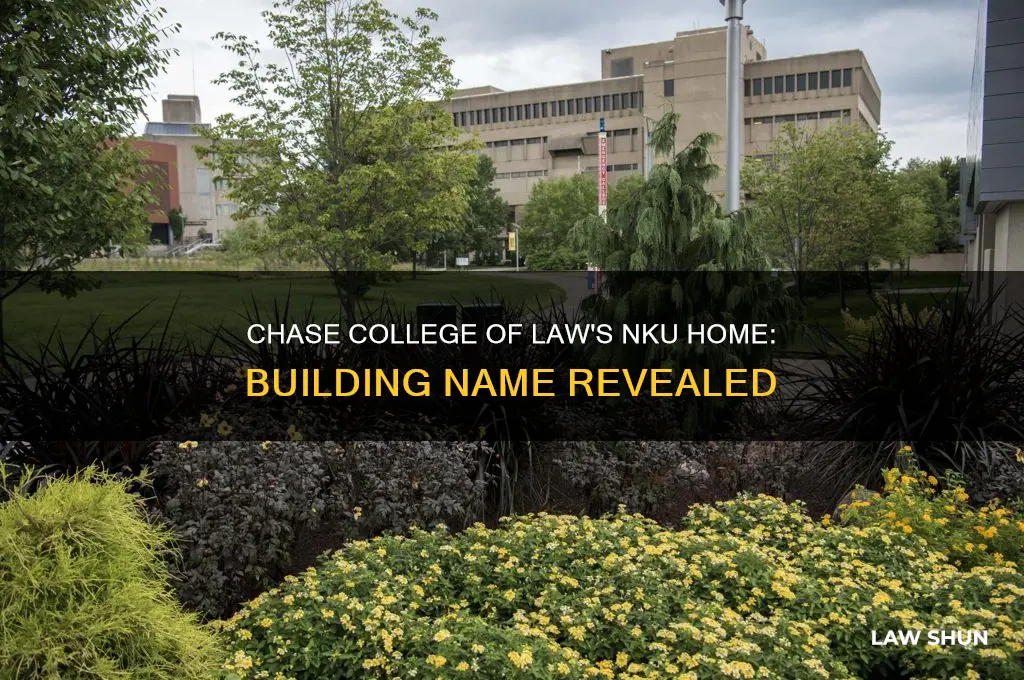 what building houses the chase college of law at nku