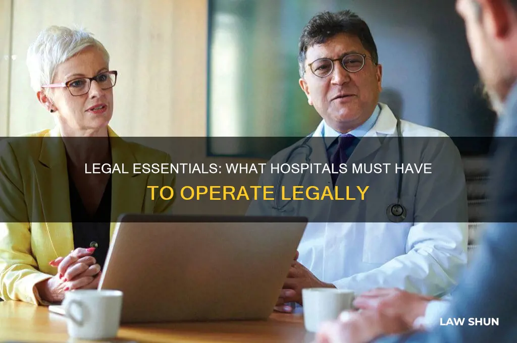 what by law is necessary for a hospital to operate