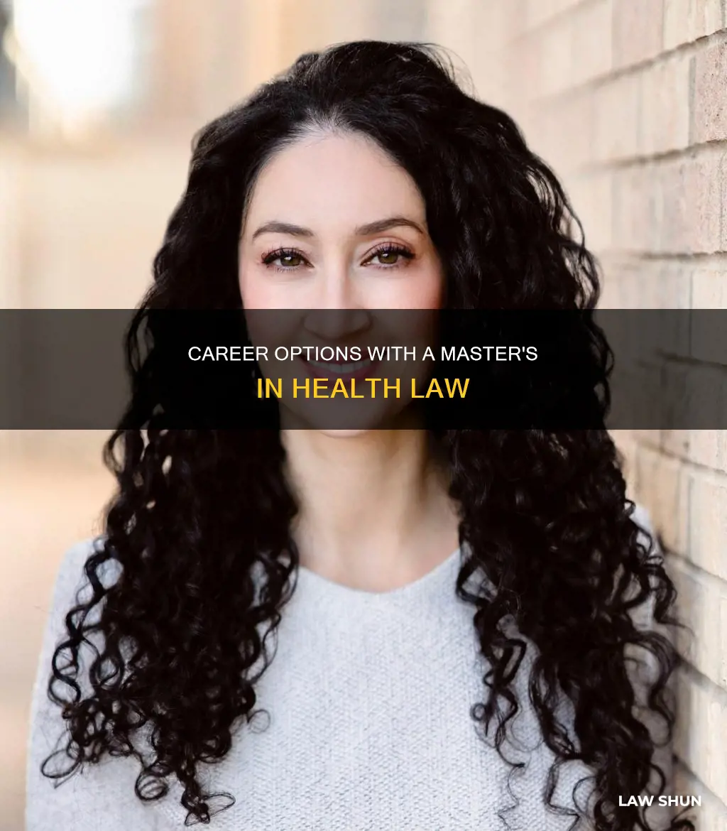 what can i do with a masters in health law