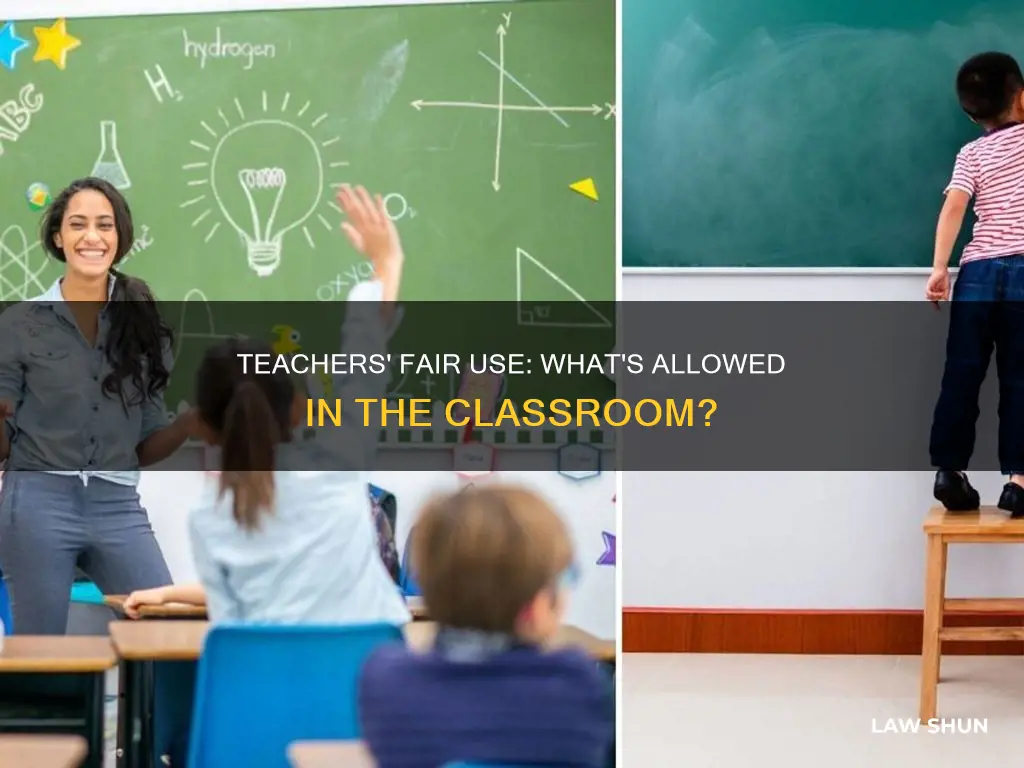 what can teachers use under the fair use law