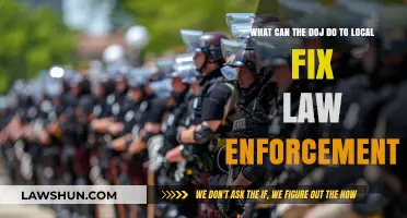 DOJ's Role: Fixing Local Law Enforcement