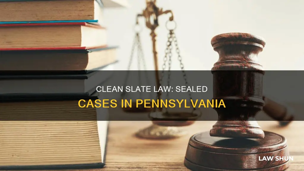 what cases will be sealed under pa clean slate law