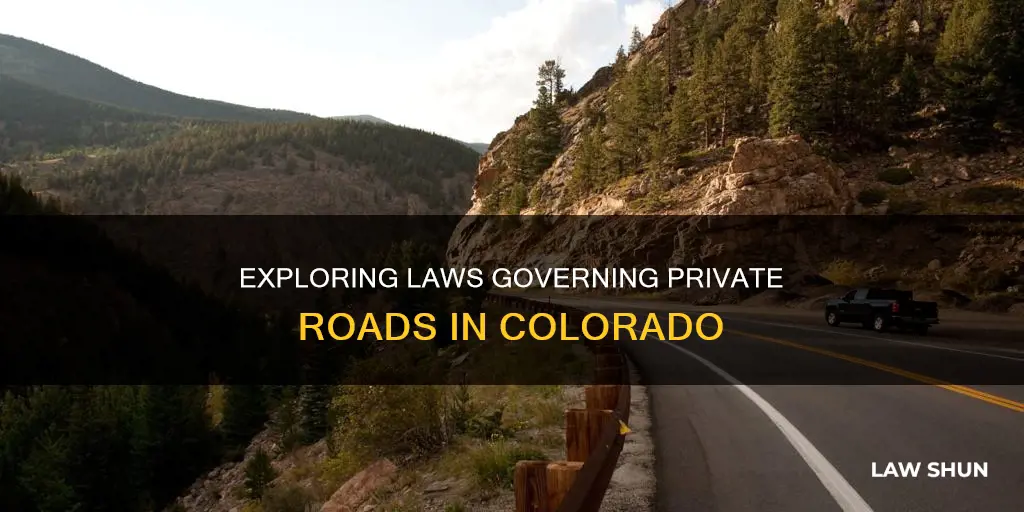 what colorado laws apply to private roads