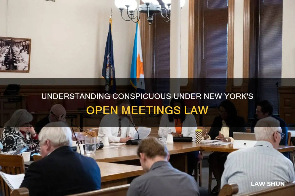 what constitutes conspicuous under the nys open meetings law
