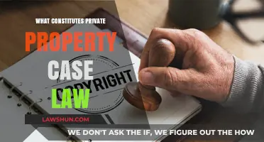 Case Law: Understanding Private Property Rights