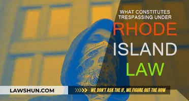 Rhode Island Law: Understanding Trespassing Charges