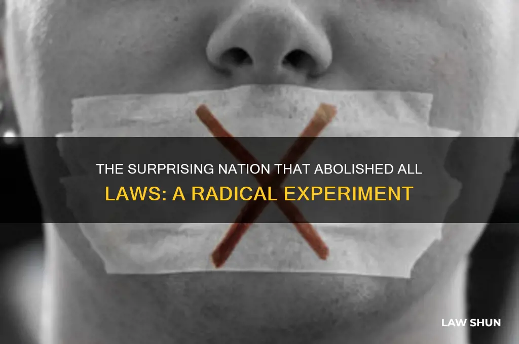 what country got rid of all laws