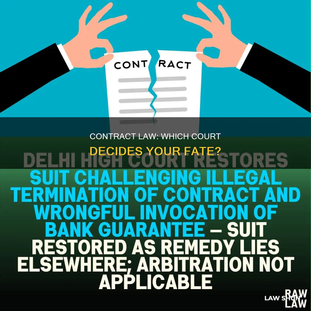 what court is contract law heard in