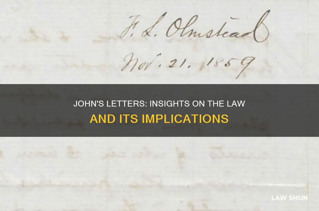 what did john said in his letters about the law