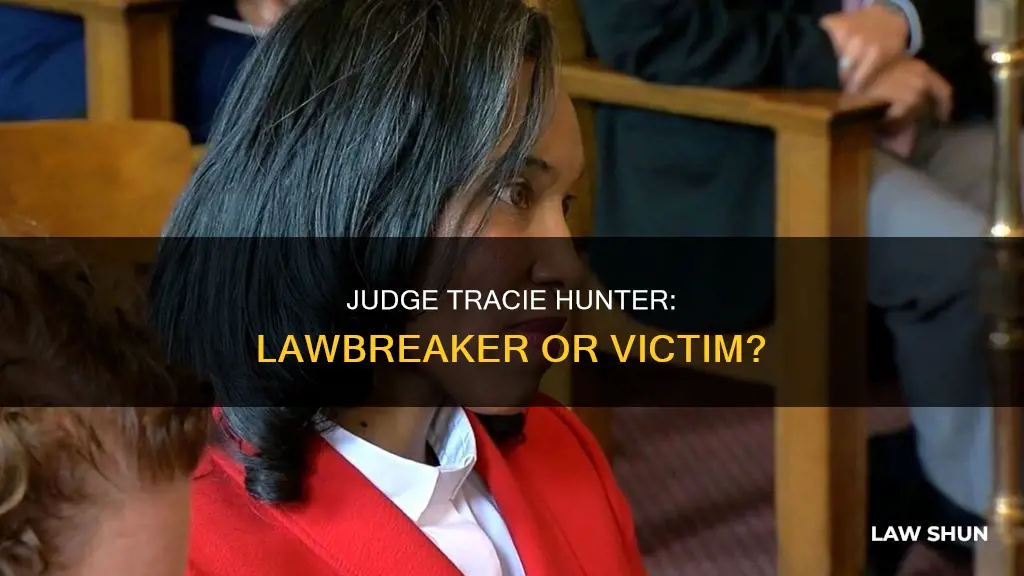 what did judge tracie hunter do to break the law