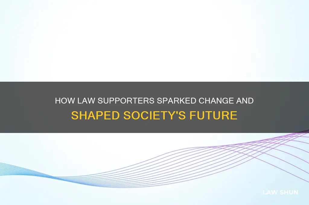 what did people who supported the law inspire