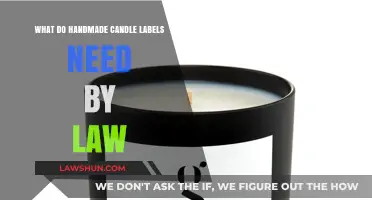 Legal Requirements for Handmade Candle Labels: What You Need to Know