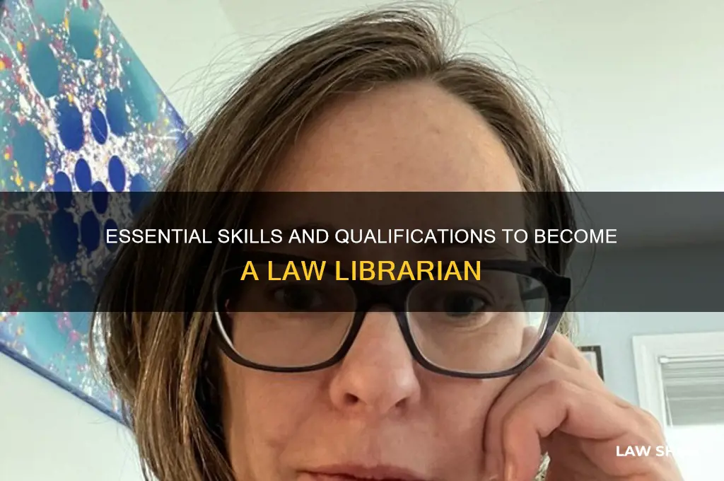 what do i need to be a law librarian
