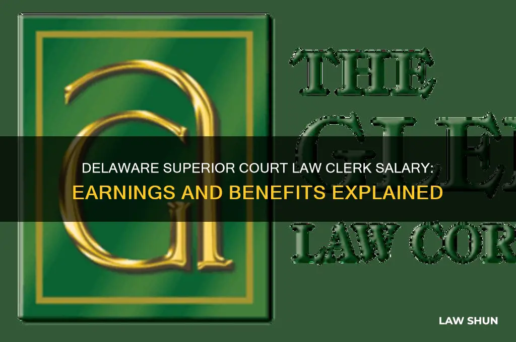 what does a delaware superior court law clerk earn