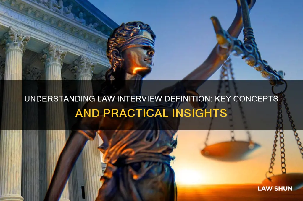 what does law interview definition