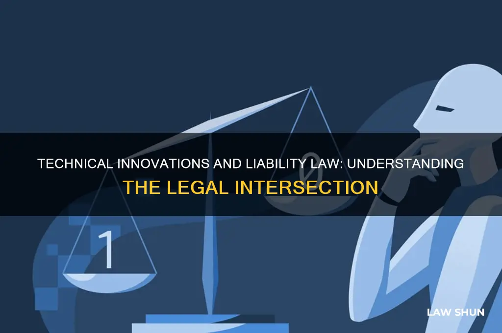 what does liabil ity law have to do with technical