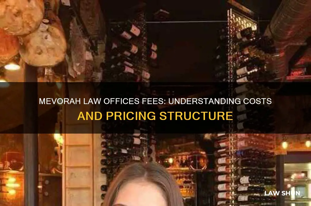 what does mevorah law offices charge