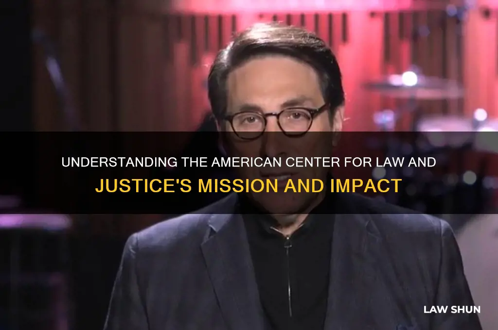 what does the american center for law and justice do