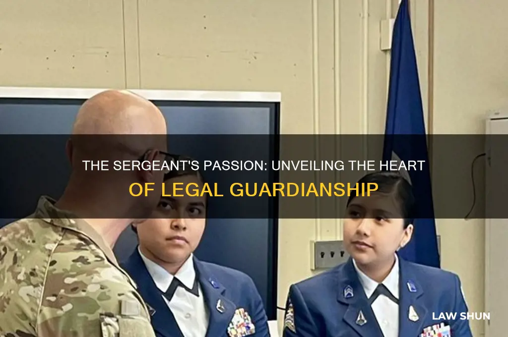 what does the sergeant of the law love the most