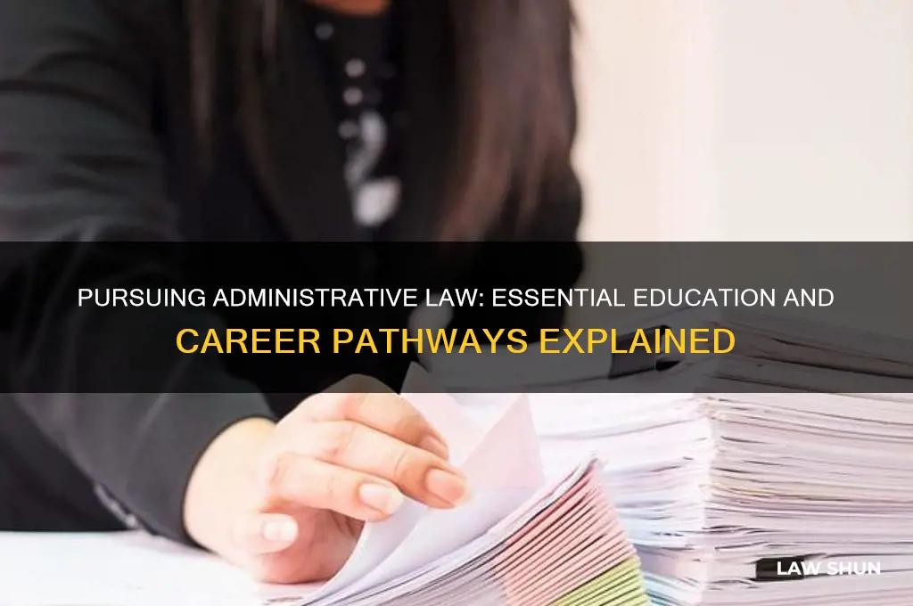 what education do you need to be in administrative law