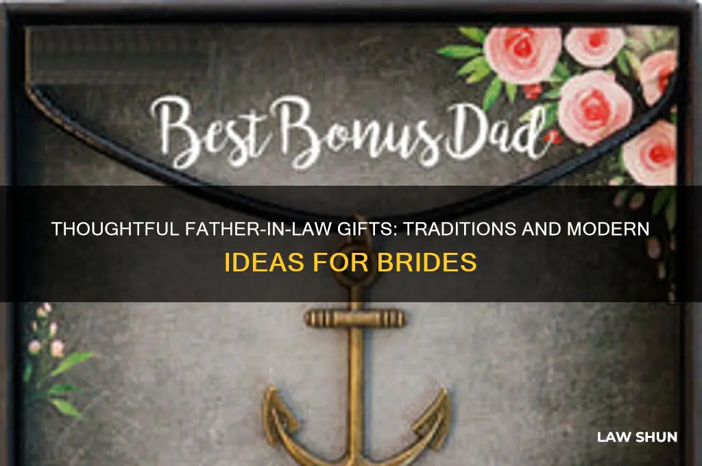 what gift does the father in law give the bride