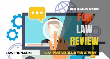 Law Review Requirements: Understanding the Grades You Need to Achieve