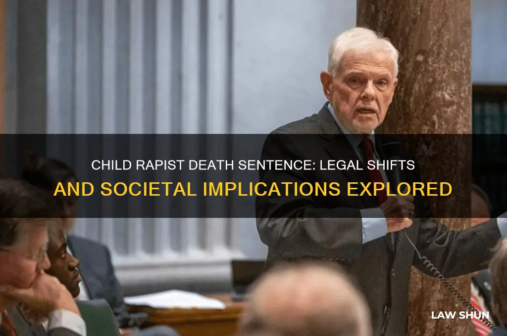 what happen to the law child rapist death sentence