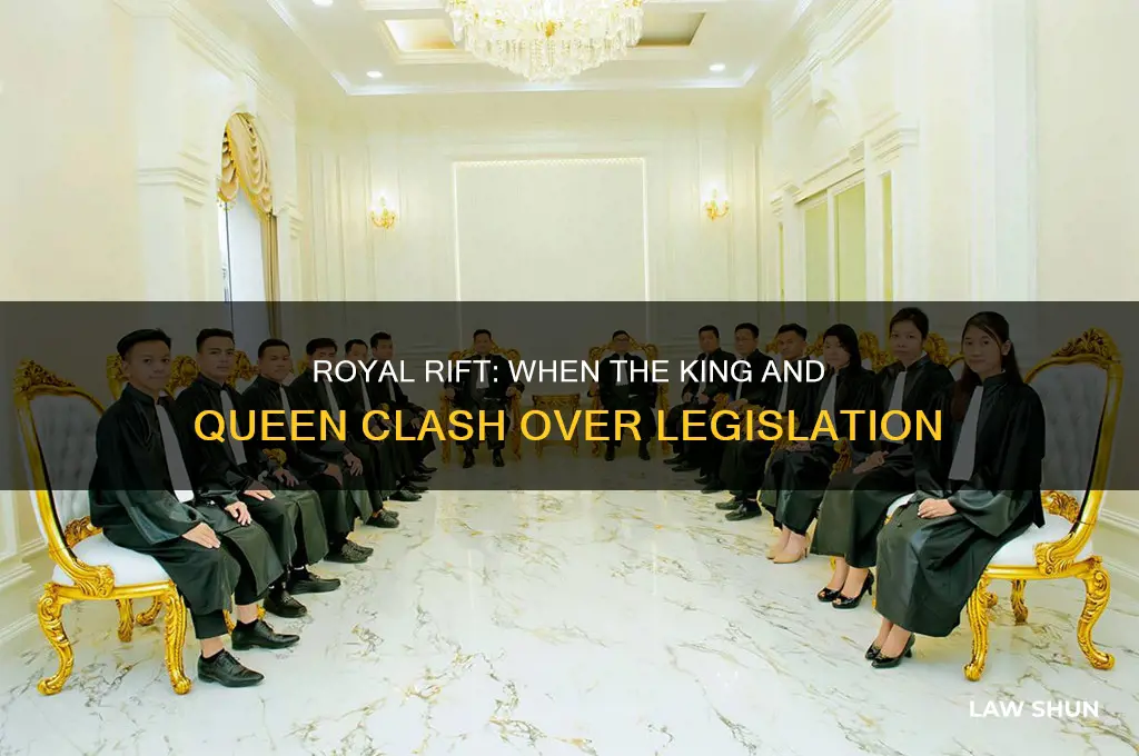 what happends if the king and queen disagree on laws