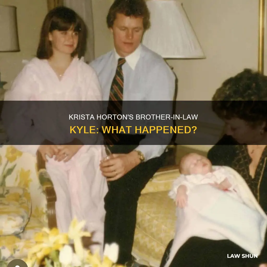 what happened to krista hortons brother in law kyle