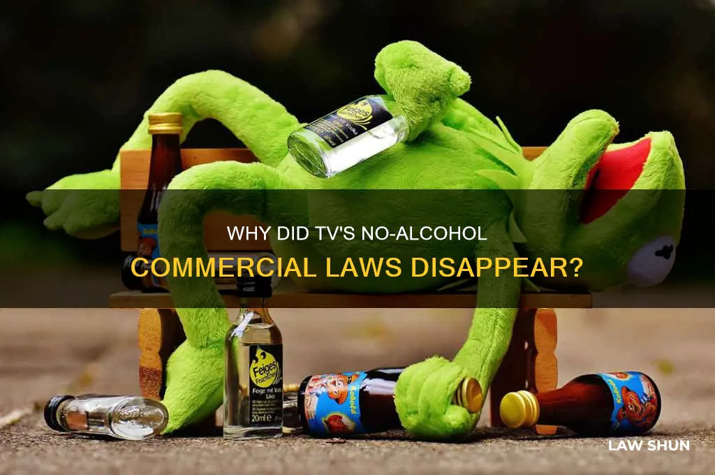 what happened to no alcohol commercials laws on tv