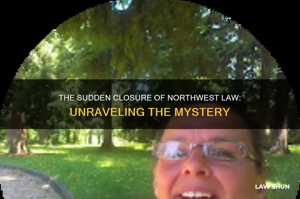 what happened to northwest law