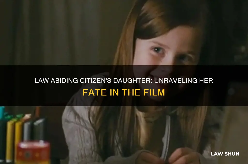 what happened to the daughter in law abiding citizen