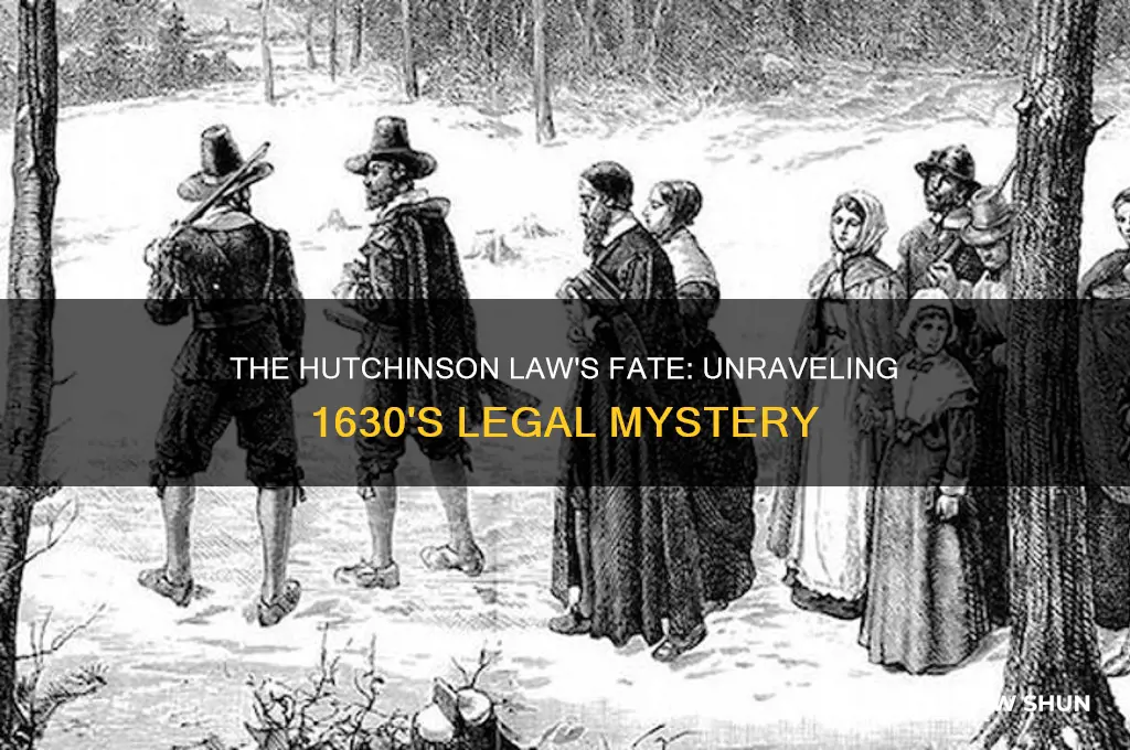 what happened to the hutchinson law inside 1630